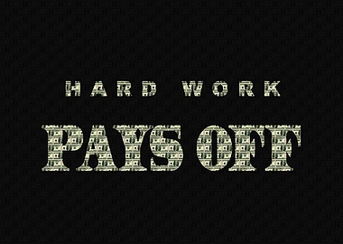 Hard Work Pays Off