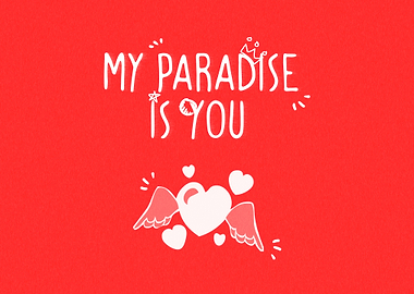 My Paradise is You