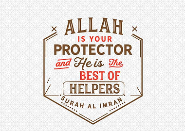 Allah is your protector
