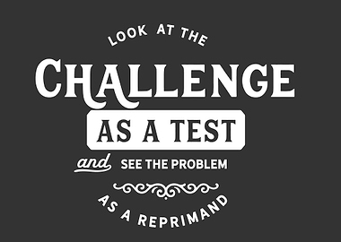 Look at the challenge