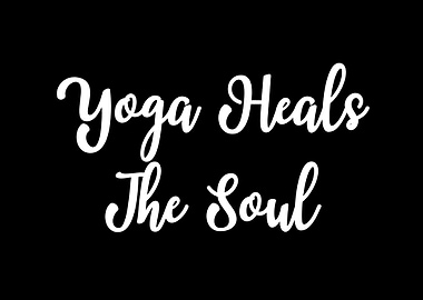Yoga heals the soul