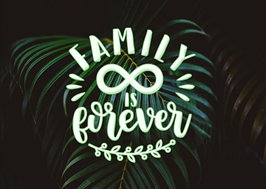 Family Is Forever