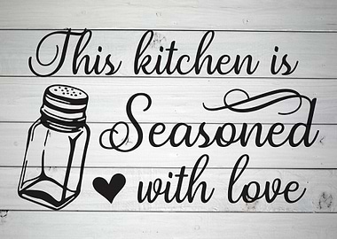 This Kitchen Is Seasoned