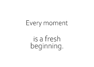 Every Moment Is Fresh