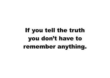 If You Tell The Truth