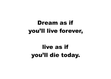 Live As If Youll Die Today