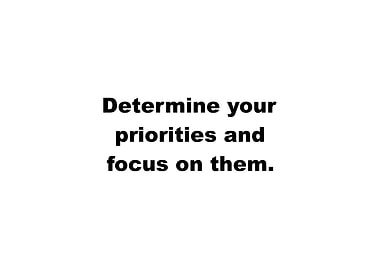 Determine Your Priorities