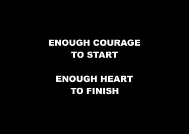 Enough Heart To Finish