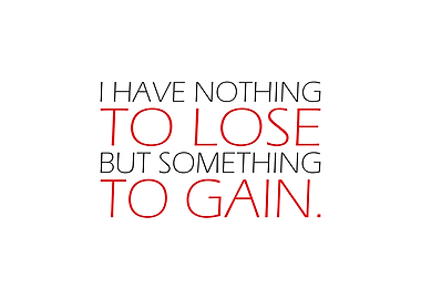 I Have Nothing To Lose