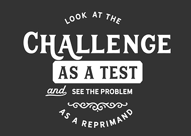 Look at the challenge