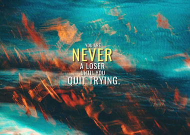 Never Quit Trying