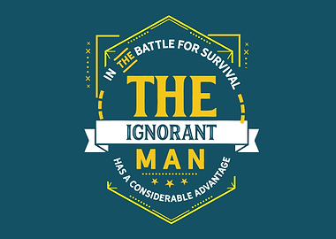 the ignorant man