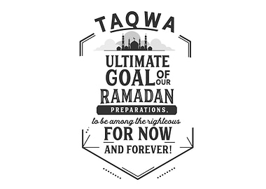 Taqwa ultimate goal