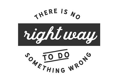 There is no right way