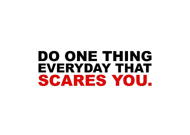 Do What Scares You
