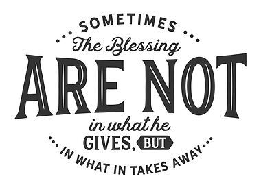 Sometimes the blessing