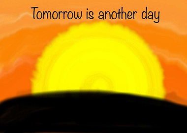 Tomorrow Is Another Day