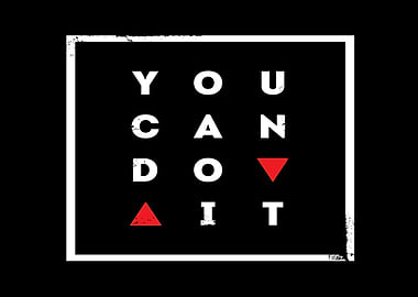 You Can Do IT