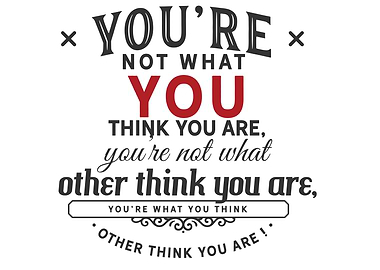 youre not what you think