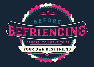 before befriending others