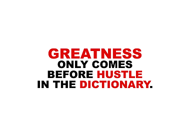 Hustle Before Greatness