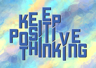 Keep Positive Thinking