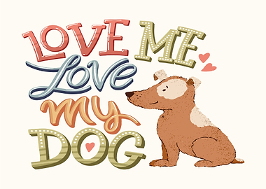 Love Me Love My Dog