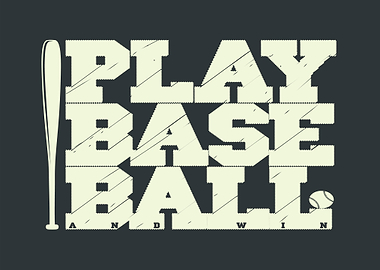 Play Baseball