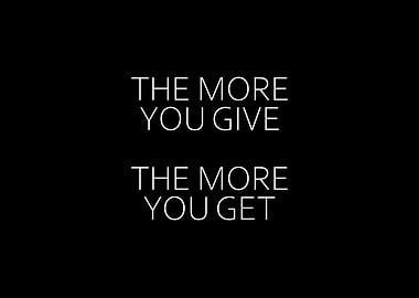 The More You Give