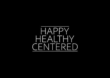 Happy Healthy Centered