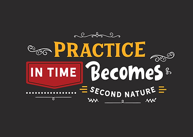 Practice in time becomes