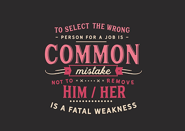 wrong person for a job