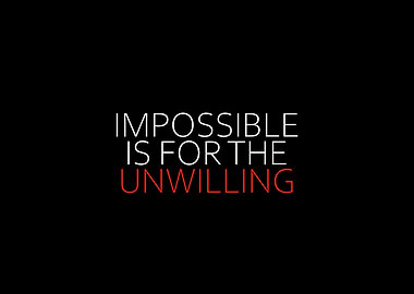 Impossible For Unwilling