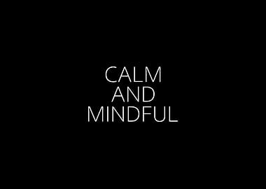 Calm And Mindful