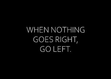 When Nothing Goes Right