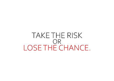 Take The Risk