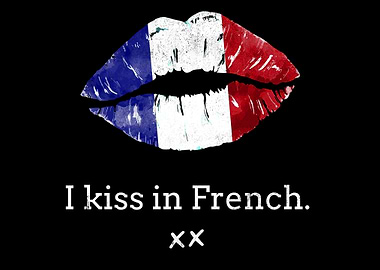 I kiss French Kiss Lips