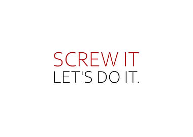 Screw It Lets Do It