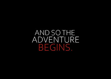 And So The Adventure Begin
