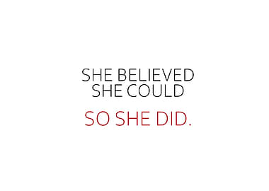 She Believed She Could So