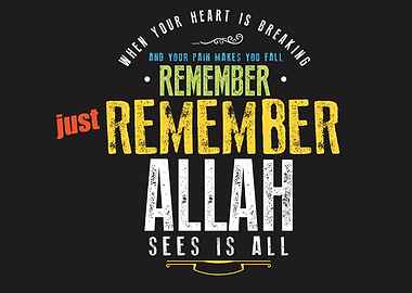 just remember Allah