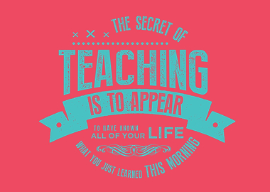 The secret of teaching