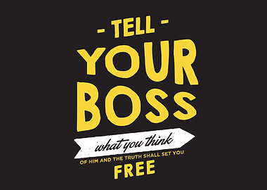 Tell your boss