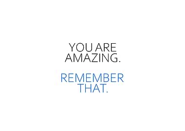 You Are Amazing
