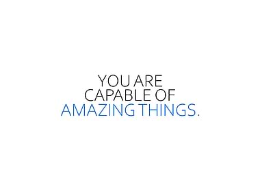 Capable Of Amazing Things