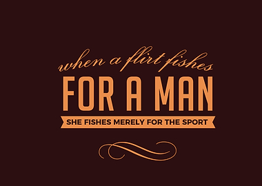 When a flirt fishes