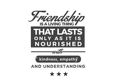 Friendship is a living