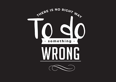 to do something wrong