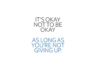 Its Okay Not To Be Okay