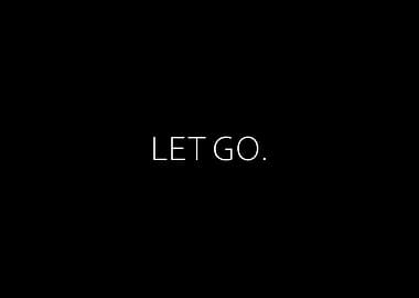 Let Go